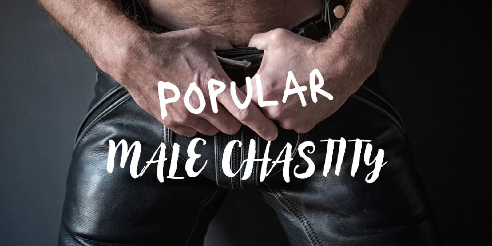 Beginner Male Chastity Guide