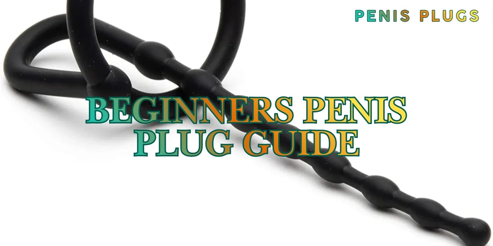 silicone penis plugs