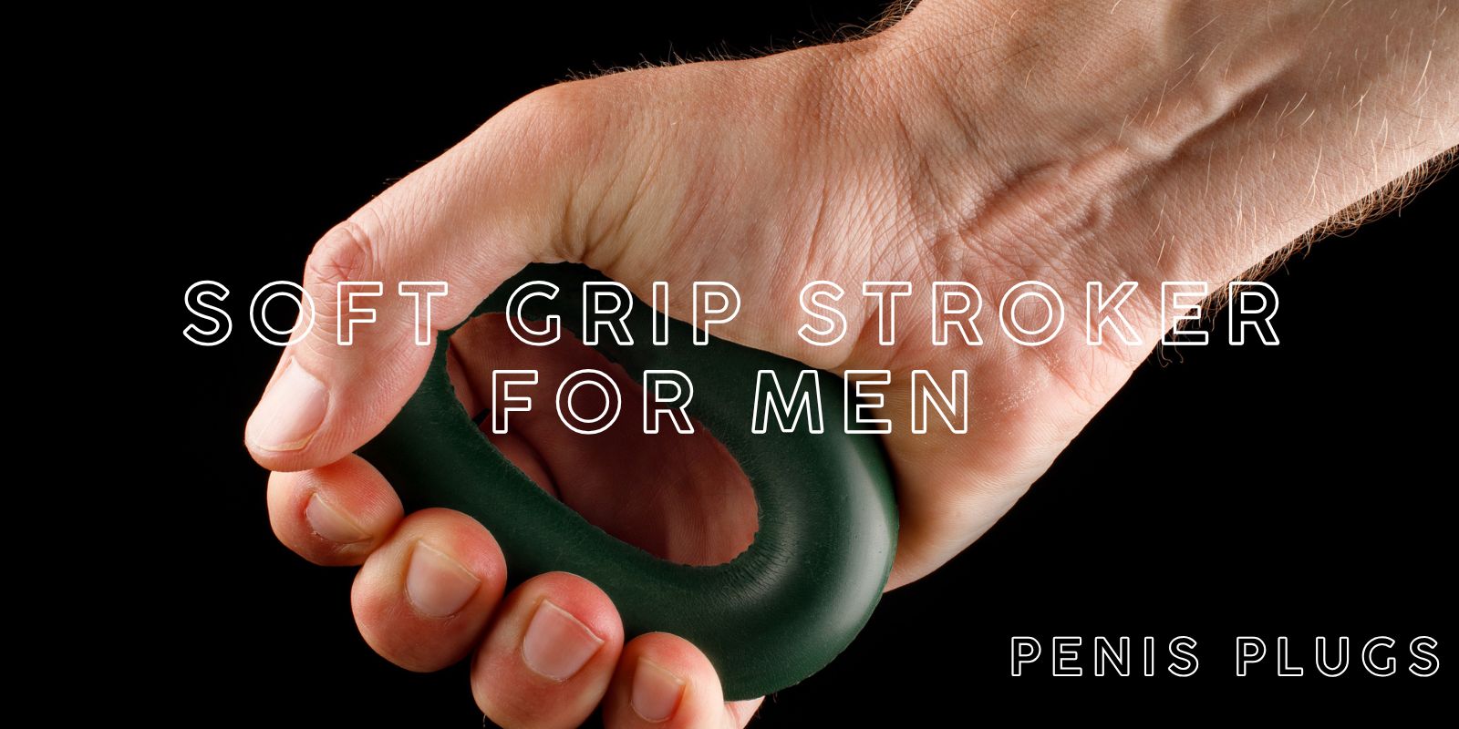 soft sleeve masturbators,